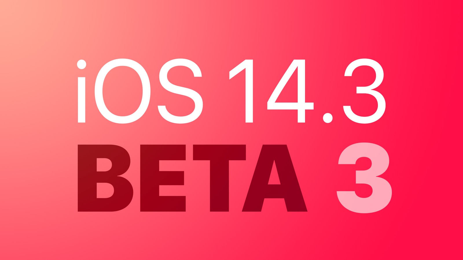 iOS14.3beta3系统怎么样（ios14.4beta3怎么样）